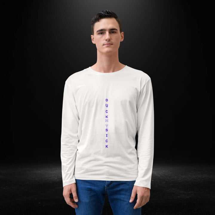 Duck My Sick White Long Sleeve Tee