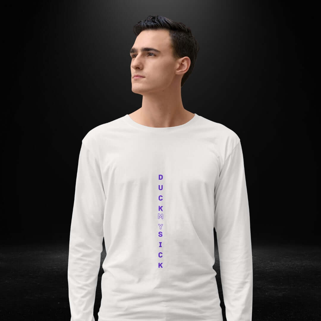 Duck My Sick White Long Sleeve Tee