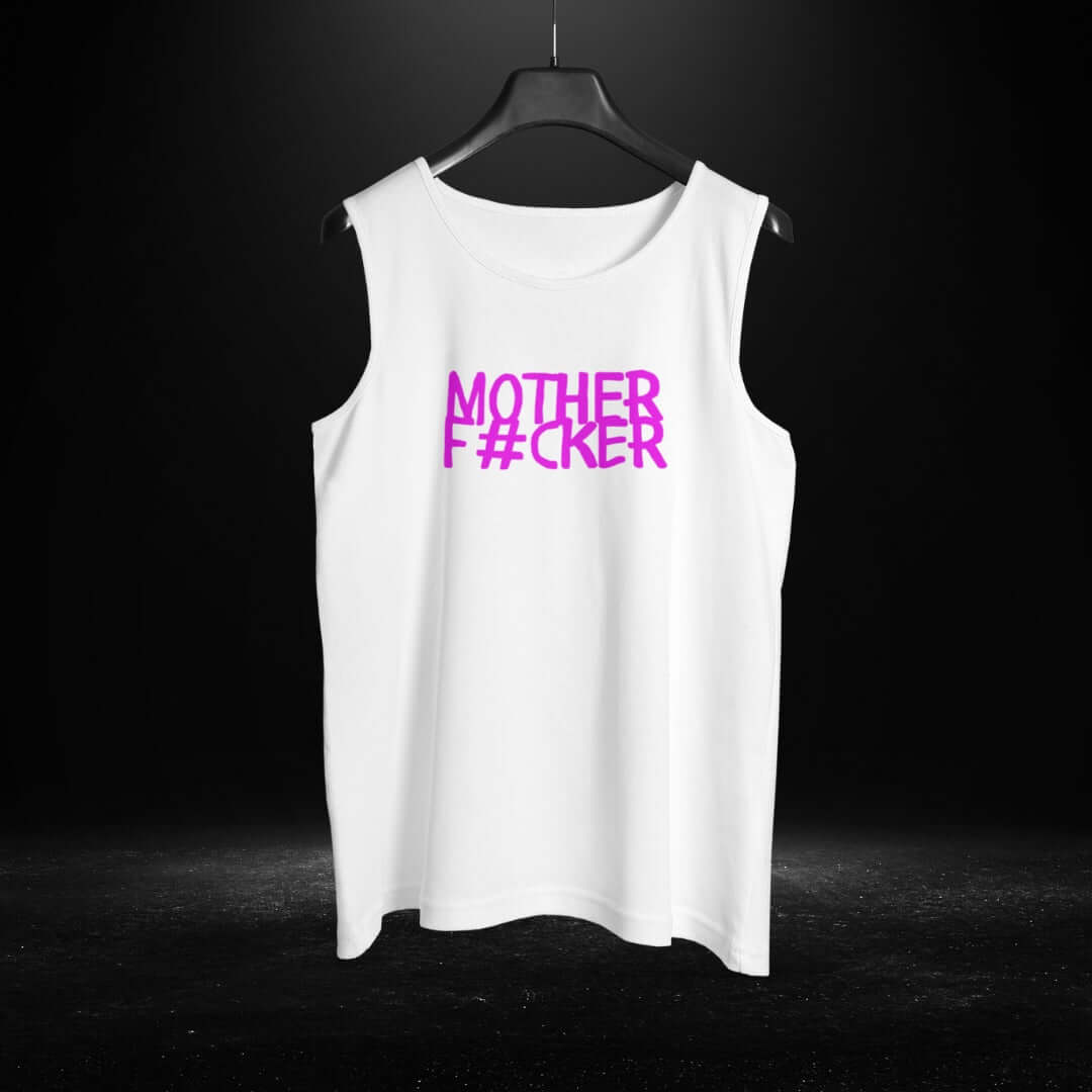 Mother Fcker White Tank