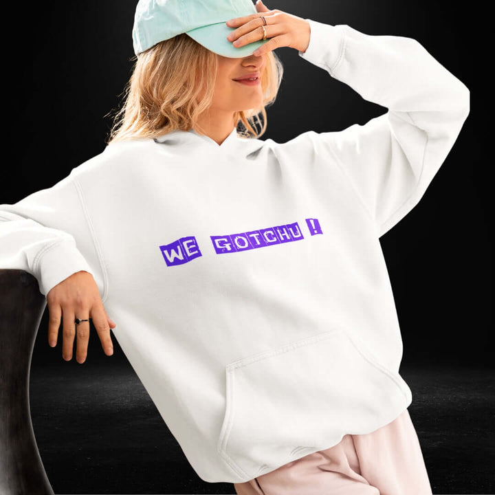 We Gotchu White Hoodie - Bite Me Now