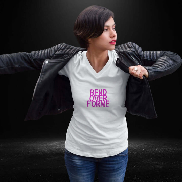 Bend Over For Me White V Neck Tee - Bite Me Harder