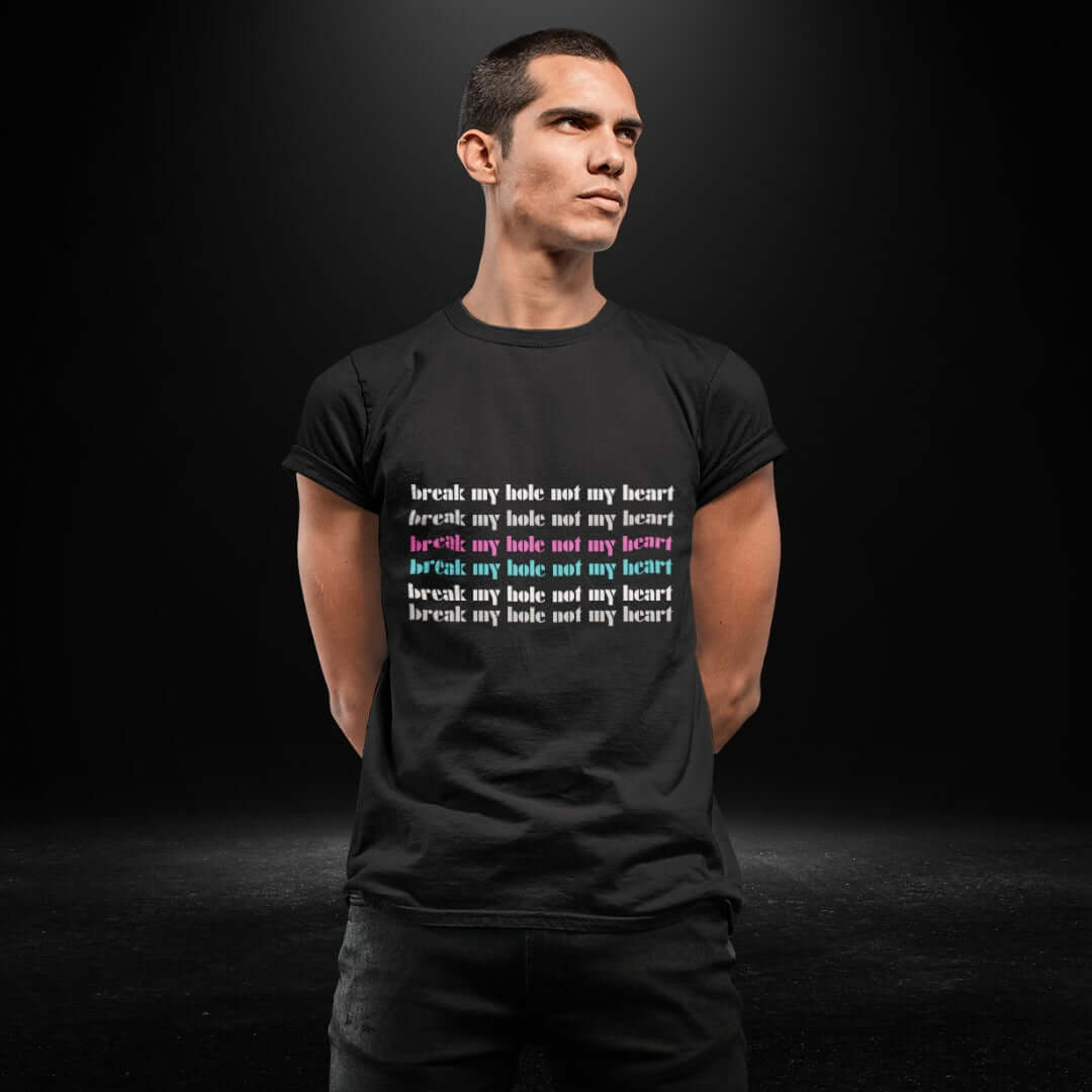 Break My Hole, Not my Heart Black Tee - Bite Me Now