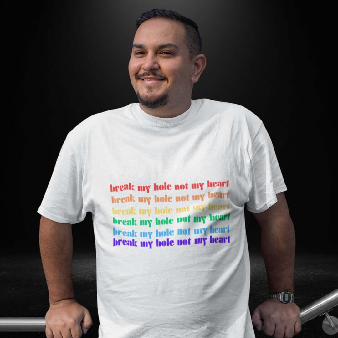 Break My Hole, Not My Heart White Tee - Bite Me Now