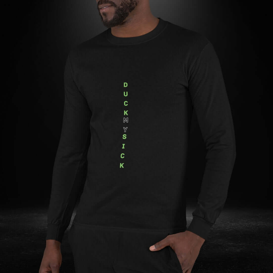 Duck My Sick Black Long Sleeve Tee