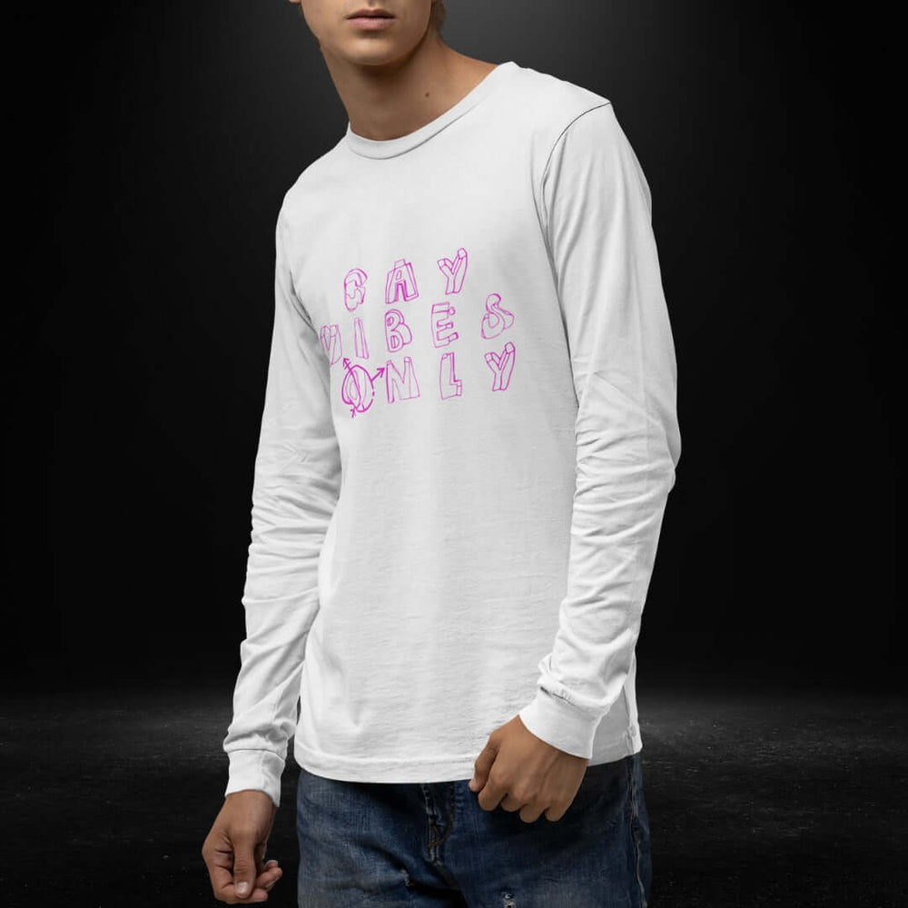 Gay Vibes Only White Long Sleeve Tee