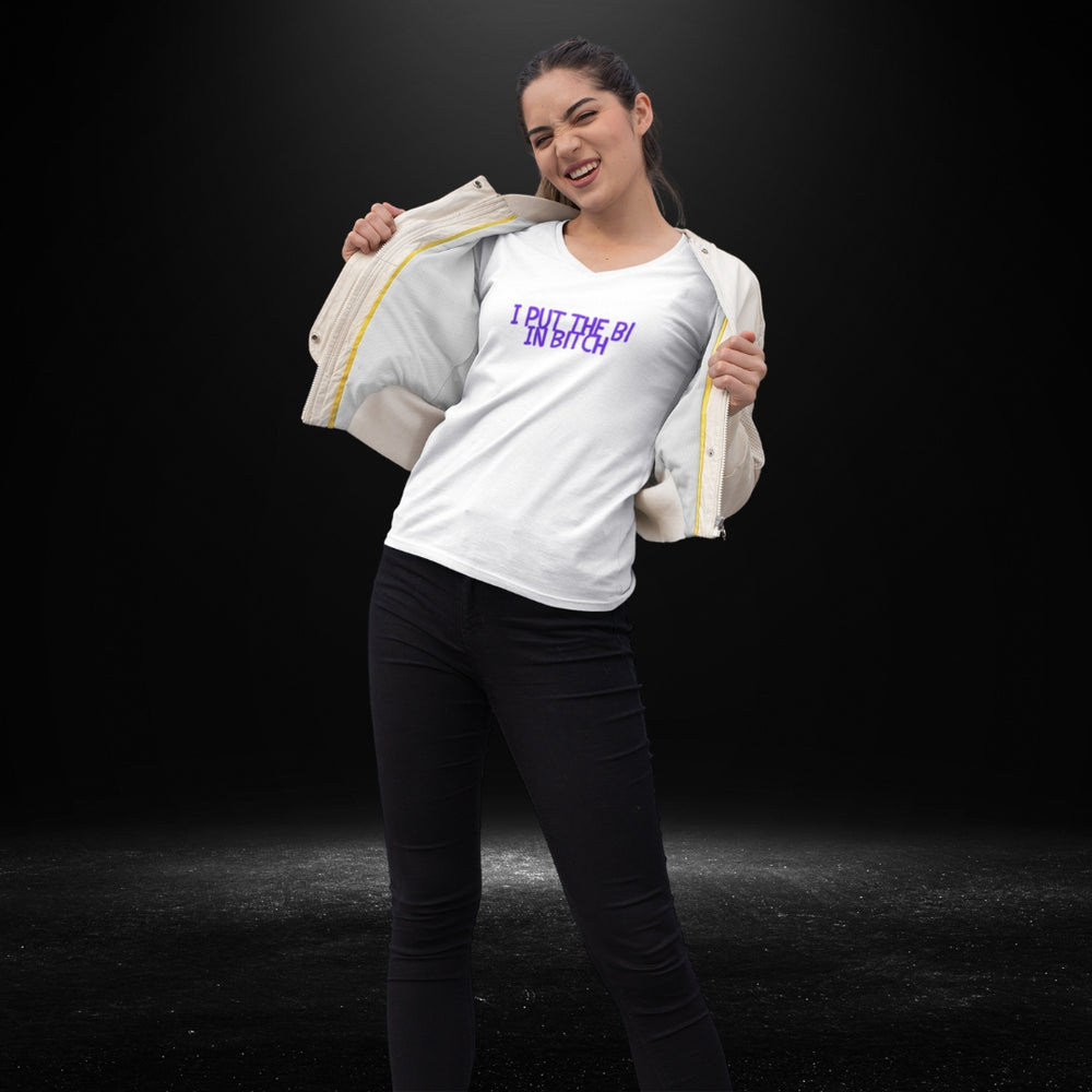 I Put The Bi in Bitch White V Neck Tee - Bite Me Now