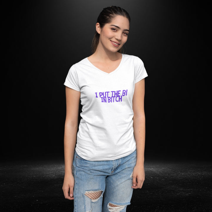 I Put The Bi in Bitch White V Neck Tee - Bite Me Now