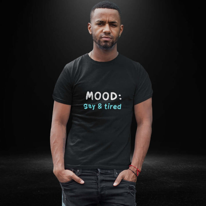 Mood: Gay & Tired Black Tee - Bite Me Now