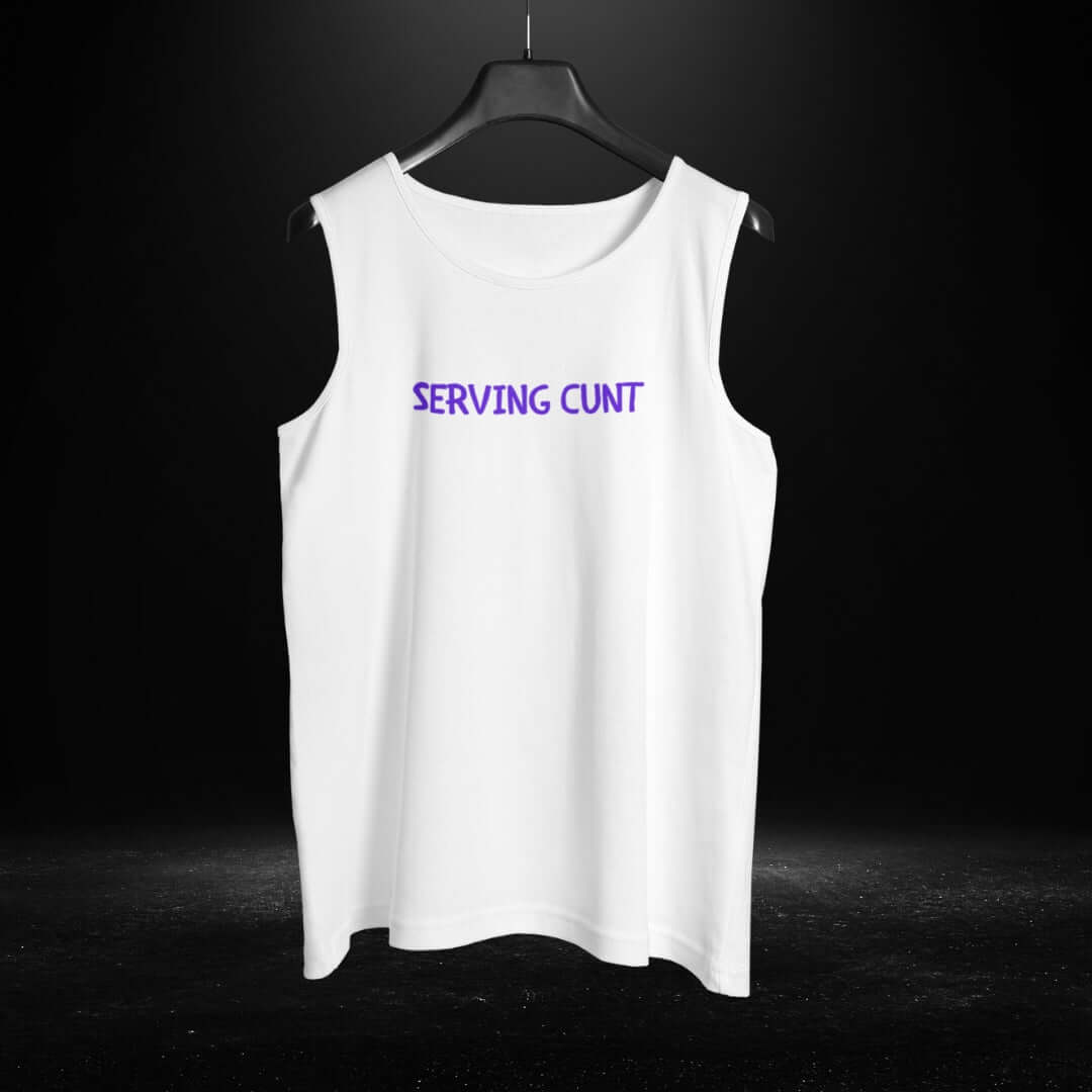 Serving Cunt White Tank 