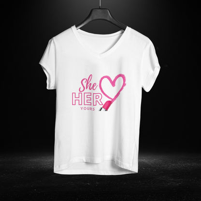 She Her Yours White V Neck Tee 