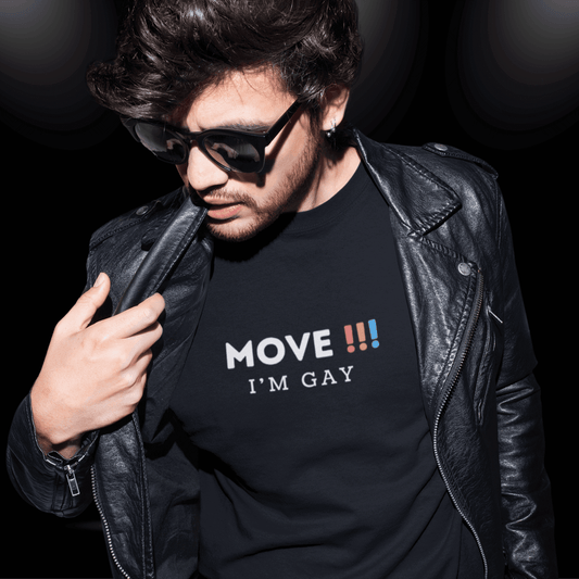 Unisex Tee - Move I'm Gay - BiteMeNow