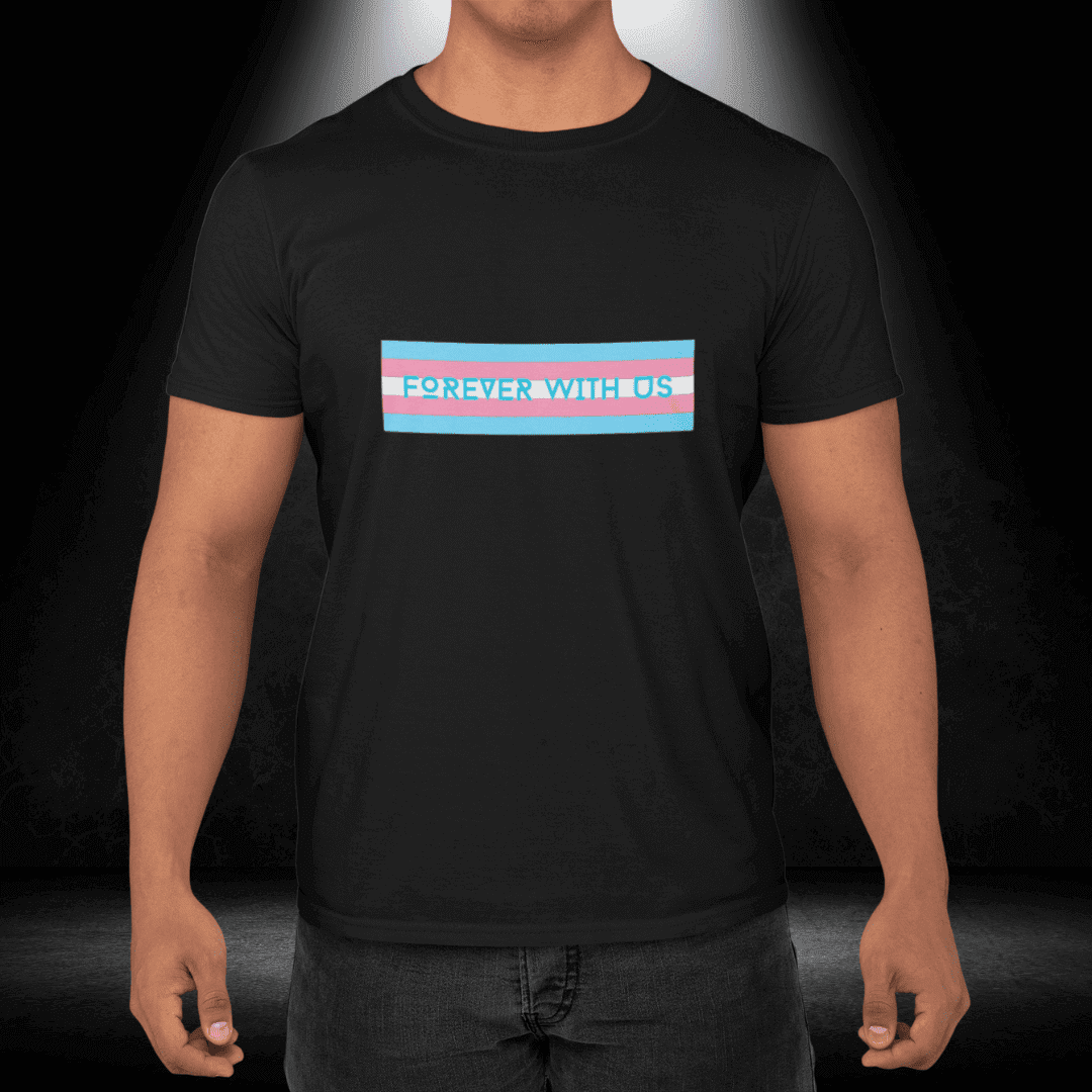 LGBTQ+ Transgender Day of Remembrance Tee - Forever With Us