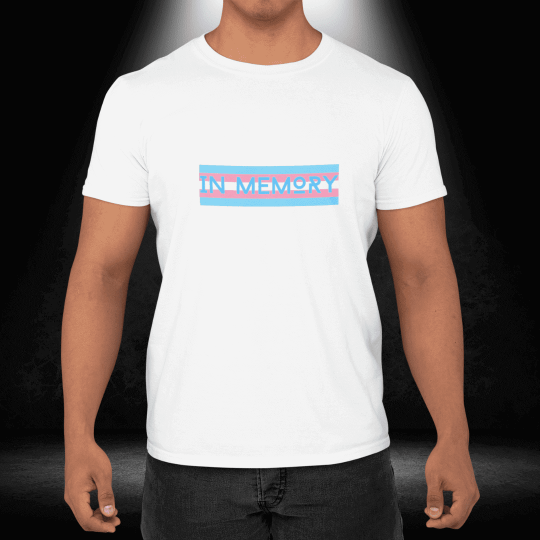 LGBTQ+ Transgender Day of Remembrance Tee - In Memory